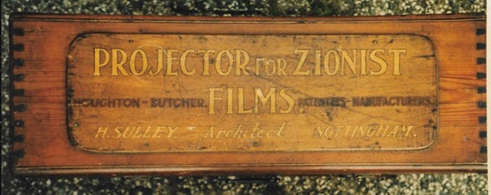PROJECTOR FOR ZIONIST FILMS / HENRY SULLEY / ARCHITECT / NOTTINGHAM By the kindness of the Magic Lantern artists: Karin Bienek and Ludwig Vogl filmography co il 13101928